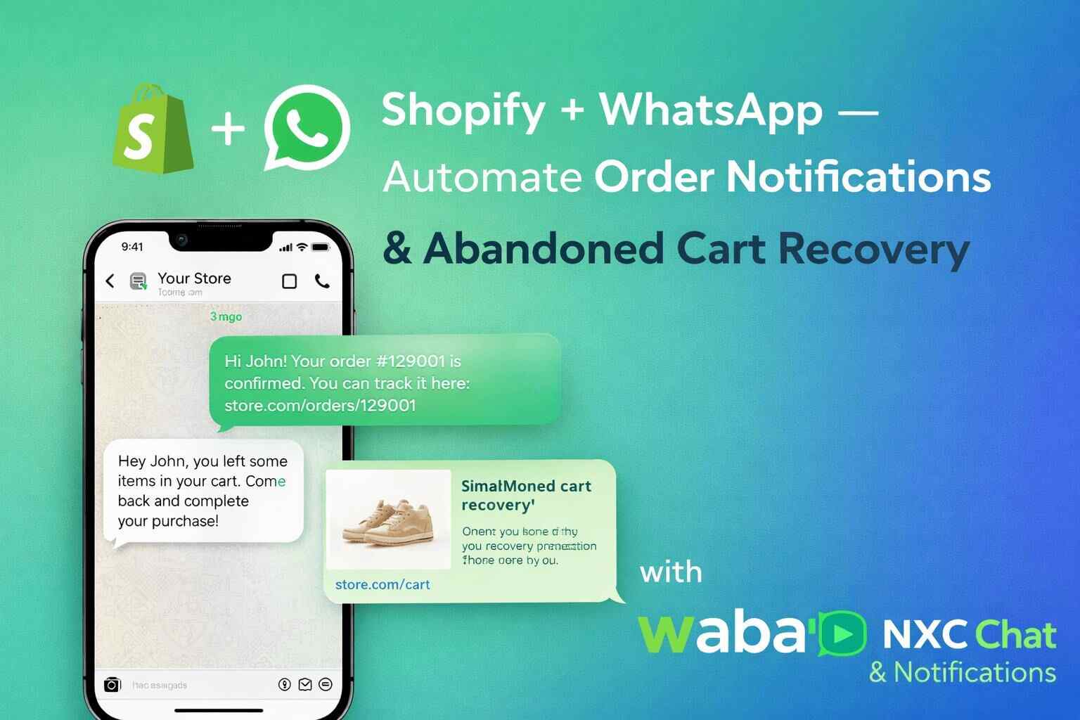 Shopify + WhatsApp — Automate Order Notifications & Abandoned Cart Recovery with Waba NXC Chat & Notifications