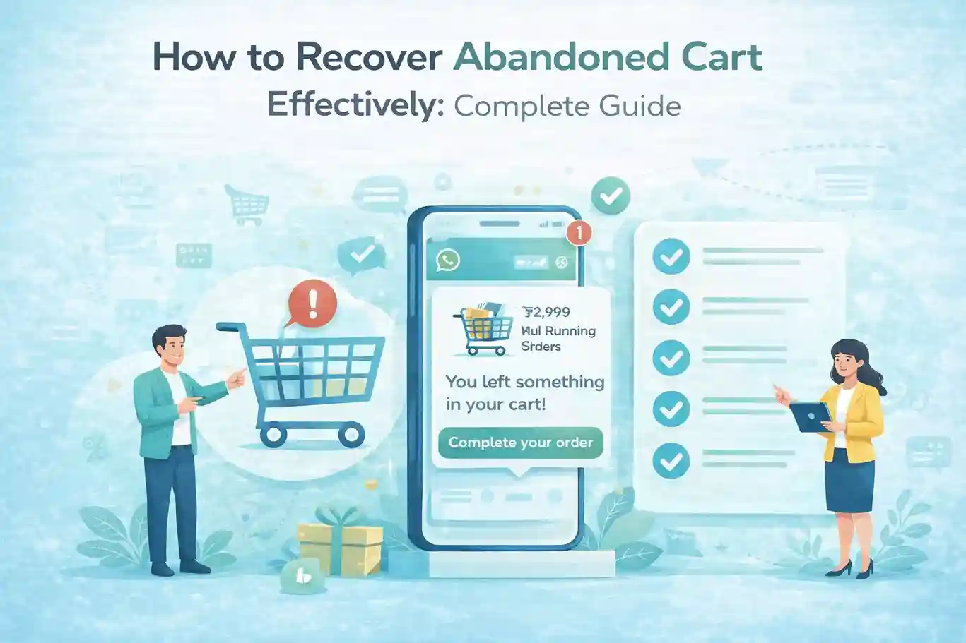 How to Recover Abandoned Cart Effectively: Complete Guide